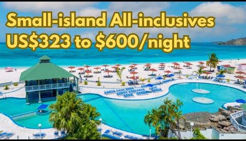 9 Cheap AND great all-inclusive SMALL island Caribbean resorts